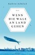 Wenn die Wale an Land gehen (eBook,... - Bild 1