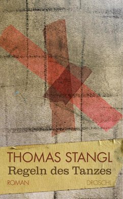 Regeln des Tanzes (eBook, ePUB) - Stangl, Thomas