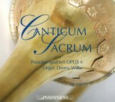 Canticum Sacrum - Werke Für Posaunenquartett Canticum Sacrum - Werke Für Posaunenquartett
