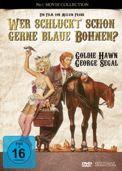 Wer schluckt schon gerne blaue Bohnen - Hawn,Goldie/George Segal