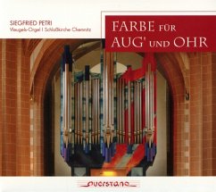 Farbe Für Aug' Und Ohr - Orgelwerke - Petri,Siegfried Farbe Für Aug' Und Ohr - Orgelwerke - Petri,Siegfried