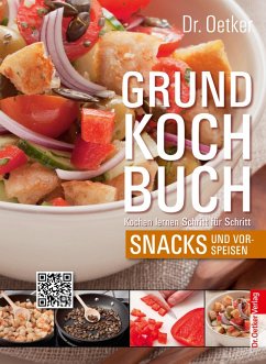 Dr. Oetker Grundkochbuch - Einzelkapitel Snacks und Vorspeisen (eBook, ePUB) - Oetker