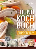 Dr. Oetker Grundkochbuch - Einzelkapitel Suppen und Eintöpfe (eBook, ePUB)