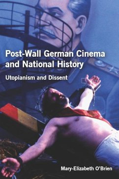 Post-Wall German Cinema and National History - O'Brien, Mary-Elizabeth