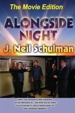 Alongside Night -- The Movie Edition - Schulman, J. Neil