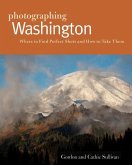 Photographing Washington: Where to Find Perfect Shots and How to Take Them