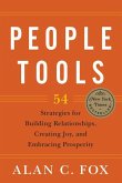 People Tools: 54 Strategies for Building Relationships, Creating Joy, and Embracing Prosperity