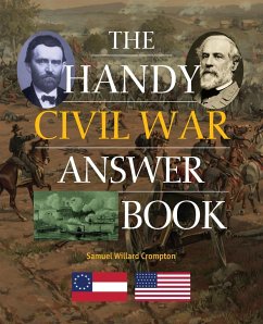 The Handy Civil War Answer Book - Crompton, Samuel Willard