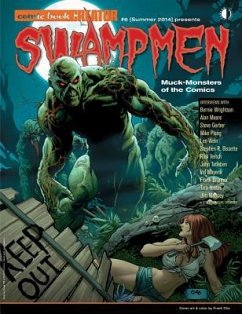 Swampmen: Muck-Monsters of the Comics - Cooke, Jon B; Moore, Alan