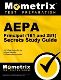 Aepa Principal (181 and 281) Secrets Study Guide: Aepa Test Review for the Arizona Educator Proficiency Assessments