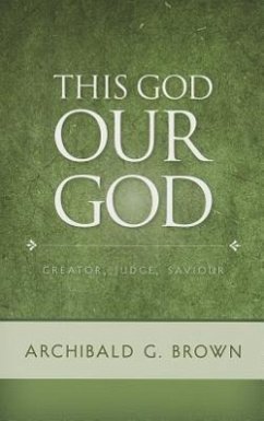 This God Our God - Brown, Archibald G.