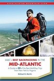 AMC's Best Backpacking in the Mid-Atlantic: A Guide to 30 of the Best Multiday Trips from New York to Virginia