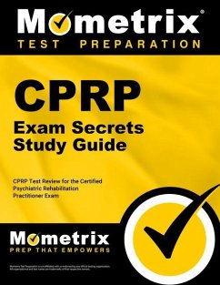 Cprp Exam Secrets Study Guide: Cprp Test Review for the Certified Psychiatric Rehabilitation Practitioner Exam