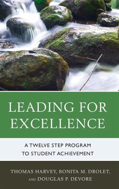 Leading for Excellence - Harvey, Thomas R.; Drolet, Bonita M.; DeVore, Douglas P.