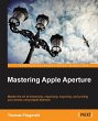 Mastering Apple Aperture 3.X - Bild 1