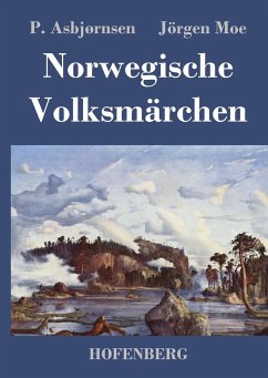 Norwegische Volksmärchen - P. Asbjørnsen; Jörgen Moe