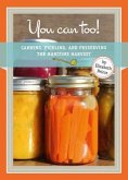 You Can Too: Canning, Pickling and Preserving the Maritime Harvest