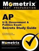 AP U.S. Government & Politics Exam Secrets Study Guide: AP Test Review for the Advanced Placement Exam