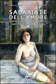 Salariate dell'amore. Storie e faccende di meretrici nell'Ottocento bolognese Salariate dell'amore. Storie e faccende di meretrici nell'Ottocento bolognese