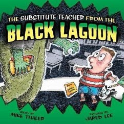 Substitute Teacher from the Black Lagoon - Thaler, Mike