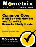 Common Core High School: Number and Quantity Secrets Study Guide