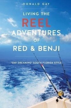 Living the Reel Adventures of Red & Benji - Gay, Donald