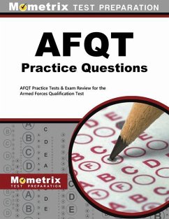 AFQT Practice Questions: AFQT Practice Tests & Exam Review for the Armed Forces Qualification Test