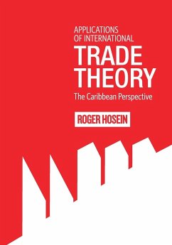 Applications of International Trade Theory - Hosein, Roger; Hosein, R.
