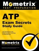 Atp Exam Secrets Study Guide: Atp Test Review for the Resna Assistive Technology Professional Exam
