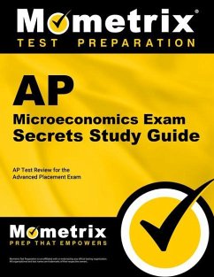 AP Microeconomics Exam Secrets Study Guide: AP Test Review for the Advanced Placement Exam