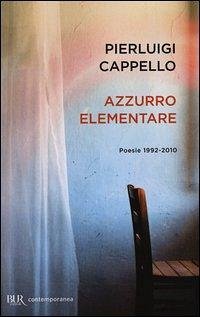 Cover Azzurro elementare. Poesie 1992-2010