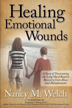 Healing Emotional Wounds - Welch, Nancy M.