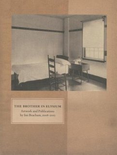 The Brother in Elysium: Artwork and Publications by Jon Beacam, 2008-2013