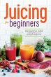 Juicing for Beginners - Bild 1
