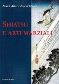 Shiatsu e arti marziali Shiatsu e arti marziali