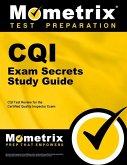 Cqi Exam Secrets Study Guide: Cqi Test Review for the Certified Quality Inspector Exam