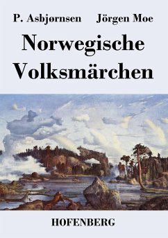 Norwegische Volksmärchen - P. Asbjørnsen; Jörgen Moe