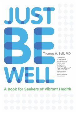 Just Be Well - Sult, Thomas a.