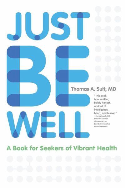 Just Be Well Just Be Well