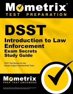 Dsst Introduction to Law Enforcement Exam Secrets Study Guide