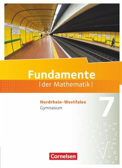 Fundamente der Mathematik 7. Schuljahr. Schülerbuch Gymnasium Nordrhein-Westfalen - Müller-Wiens, Martina