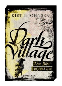 Das Böse vergisst nie / Dark Village Bd.1 - Johnsen, Kjetil