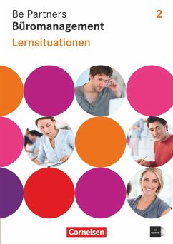 Be Partners - Büromanagement 2. Ausbildungsjahr. Lernsituationen. Arbeitsbuch - Franke, Kai;Bodamer, Jens;Rottmeier, Michael