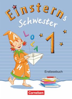 Einsterns Schwester - Erstlesen - Bayern - 1. Jahrgangsstufe / Einsterns Schwester, Erstlesen, Neubearbeitung 2015 Band 26