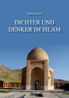 Dichter und Denker im Islam - Azizi, Mimoun