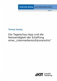 Die Tagesschau-App und die Notwendigkeit der Schaffung eines Die Tagesschau-App und die Notwendigkeit der Schaffung eines
