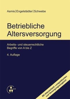Betriebliche Altersversorgung - Asmis, Helmut;Engelstädter, Heide;Schwebe, Ingela