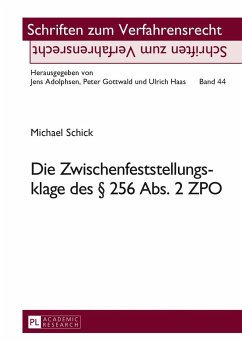 Die Zwischenfeststellungsklage des § 256 Abs. 2 ZPO - Schick, Michael