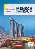 Mensch und Raum Oberstufe Gesamtband. Schülerbuch. Geographie Gymnasiale Oberstufe Nordrhein-Westfalen G8