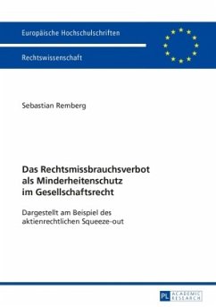 Das Rechtsmissbrauchsverbot als Minderheitenschutz im Gesellschaftsrecht - Remberg, Sebastian